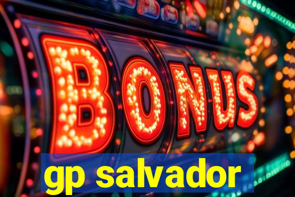 gp salvador